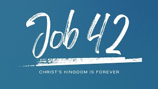 Christs kingdom is forever  Job 42  4th August 2024 [upl. by Macpherson]