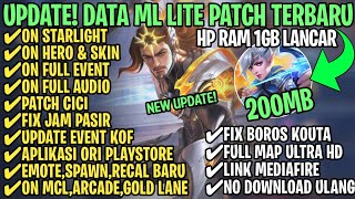 Data ML Lite Full Event 200Mb Terbaru Patch Hero Cici  ML Lite  Cara Mengatasi Lag amp Patah Patah [upl. by Cioban]