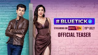 BLUETICK verified  Official Teaser  Parul Gulati Siddharth Nigam  Streaming on 19th July 2024 [upl. by Alair]