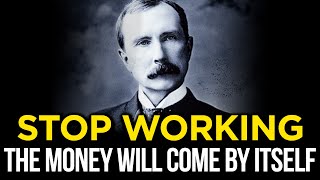 SECRET that allows you NOT to WORK The Proven Way to Wealth  John D Rockefeller [upl. by Emyam]