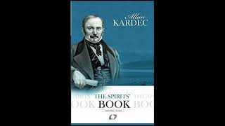 The Spirits Book codified by Allan Kardec Part 1 audiobook [upl. by Nigrom]