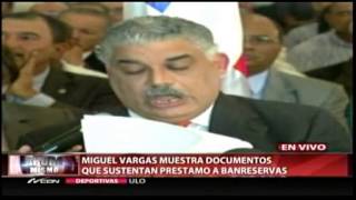 Miguel Vargas responde denuncia sobre préstamo millonario otorgado por Banreservas [upl. by Ynnos254]