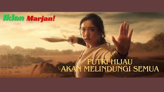 IKLAN MARJAN 2024 SUDAH TAYANG PUTRI HIJAU akan melindungi semua  full vidio 1 menit [upl. by Chenee768]