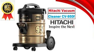 Hitachi Vacuum cleaner Cv 950 F Price in ISLAMABAD Pakistan  Original  Made in thiland  Genuine [upl. by Nahte]