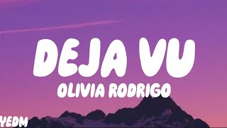 Olivia Rodrigo  deja vu  lyrics [upl. by Winikka]