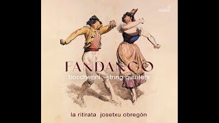 L Boccherini  quotFandangoquot String Quintet by La Ritirata [upl. by Namwen]