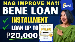 BENE LOAN APP REVIEW  NEW IMPROVED LOAN APP BA LOAN UP TO ₱30000 amp INSTALLMENT [upl. by Nitas]