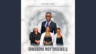 Sawubona Moy’ Ongcwele feat Wongama Nkosana amp Thando Coka [upl. by Archangel]