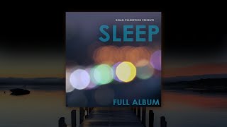 Brian Culbertson Presents SLEEP  Full Album [upl. by Caine]