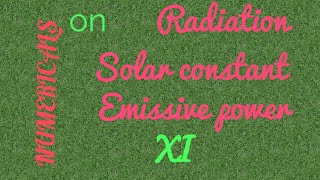 Numericals Class XI Radiation Solar constant emissive power [upl. by Leftwich]