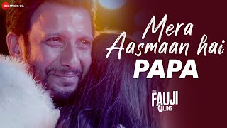 Mera Aasmaan Hai Papa  Mera Fauji Calling  Sharman Joshi Ranjha S Bidita B  Shalini Prateek S [upl. by Urbas504]