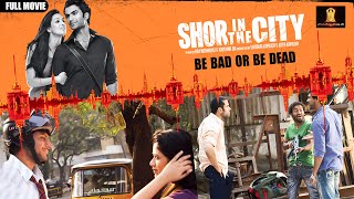 Shor In The City Full Movie HD  Bollywood Movies  Tusshar Kapoor  Radhika Apte [upl. by Refannej]