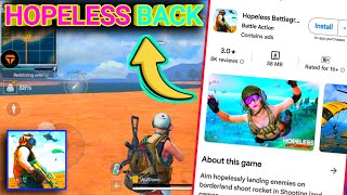 HOPELESS LAND BACK DOWNLOAD NOW 😱😱 FULL DETIAL HOPELESS BATTLEGROUND FIGHT hopelessland [upl. by Zingale691]