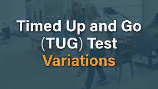 Timed Up and Go TUG Variations [upl. by Ttegirb168]