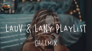 Lauv amp Lany Playlist ️🎧 Best Chill Mix [upl. by Ranice]