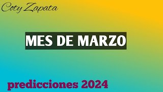 PREDICCIONES 2024 Mes de Marzo Energías Sucesos y acontecimientos [upl. by Lenrow]