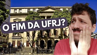 A UFRJ VAI FECHAR A PARTIR DE JULHO A UNIVERSIDADE PÚBLICA ESTÁ EM RISCO [upl. by Cerallua]