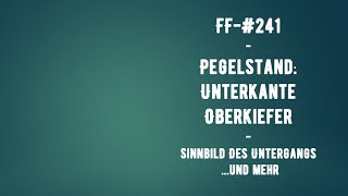 FF241Pegelstand Unterkante Oberkiefer  Sinnbild des Untergangs [upl. by Nyrac]