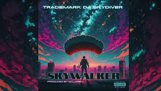 Trademark da Skydiver  Skywalker prod by MCLairen [upl. by Lossa]