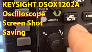 KEYSIGHT DSOX1202A Oscilloscope Screen Saving [upl. by Libre]