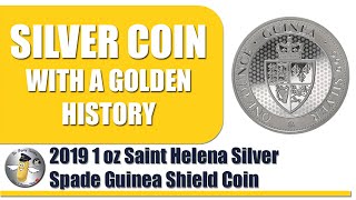 Saint Helena Silver Spade Guinea 2019 1 oz Silver Coin  Silver with Golden History [upl. by Einniw330]