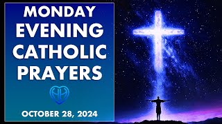 MONDAY NIGHT PRAYERS Catholic Tradition • Evening Bedtime • OCT 28  HALF HEART [upl. by Ximena]