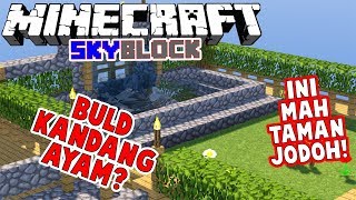 BUILD KANDANG AYAM ATAU TAMAN JODOH NI NENG MUT  MINECRAFT SKYBLOCK [upl. by Ahsata]