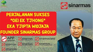 Biografi Lengkap EKA TJIPTA WIDJAJA  Founder Sinarmas Group GrowthLife Indonesia [upl. by Ambrosia]