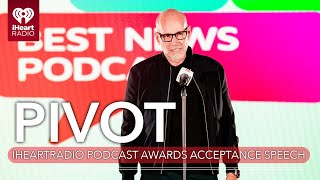 Pivot Wins Best News Podcast  2024 iHeartPodcast Awards [upl. by Beauregard]