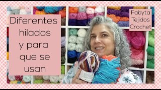 Diferentes tipos de hilados y para que se usan tanto para crochet como tricot [upl. by Aennil125]