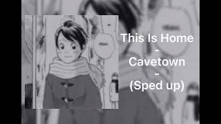 This Is Home  Cavetown  sped up [upl. by Leff]