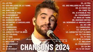 Chanson Francaise 2024 Nouveauté ⚡ Kendji Girac Vianney Slimane Vitaa Louane [upl. by Aihsitan846]