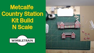 Metcalfe Country Station Kit Build N Scale [upl. by Ocramed]