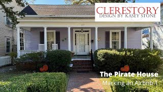 The Pirate House Making an AirBnB Part 1 [upl. by Nalrah]