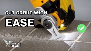 How to CutRemove Grout with an Oscillating Multi Tool  WonderBlade™ [upl. by Chiles]