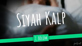 podcast  Siyah Kalp 7 Bölüm  HD nickelcast Full İzle podcast 6 [upl. by Melise]