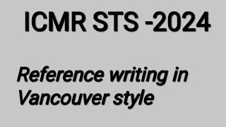 writing references of a research in Vancouver style Vancouver style reference writing for icmr sts [upl. by Adama]