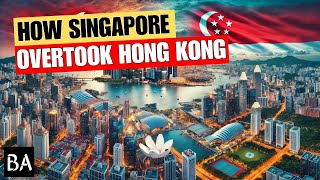 How Singapore Overtook Hong Kong [upl. by Reniti]