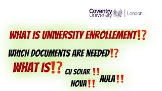 University Enrolment Process⁉️ How to enrol What is CU SOLAR NOVA AULA‼️ Coventry University [upl. by Brackett]