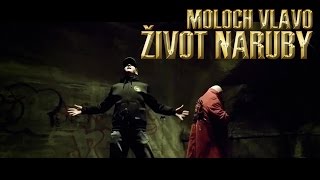 MOLOCH hosť KING IVANŽivot naruby OFFICIAL VIDEO 2016 [upl. by Akenit509]