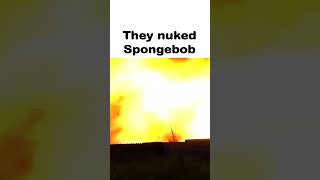 They done nuked spunch bop 😭 [upl. by Bayer]