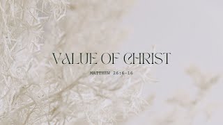 CrossBridge Value of Christ Matthew 26616  Peter Chong  Oct 6 2024 [upl. by Doherty890]