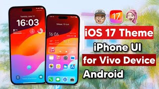 How to apply Latest iOS 17 Theme iPhone UI on Vivo Android [upl. by Niatsirk]