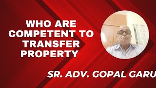 Who are competent to transfer property [upl. by Rehsa]