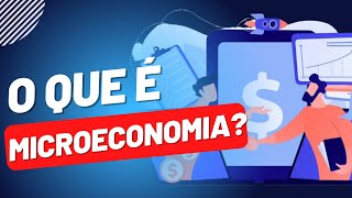 O que é microeconomia  Conceitos [upl. by Shepard743]