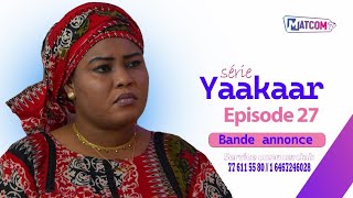 BANDE ANNONCE  YAAKAAR ÉPISODE 27 [upl. by Ilke]