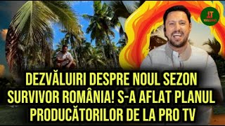 Dezvăluiri despre noul sezon Survivor România Sa aflat planul producătorilor de la PRO TV [upl. by Alexis]