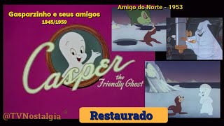 ⭐Gasparzinho e seus amigos  Amigo do Norte ⭐1953 Rara e Inédita 1ª Dub Cláss Cinecastro [upl. by Ogram]