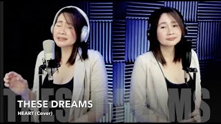 These Dreams  Heart Cover [upl. by Lupiv42]