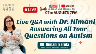 Live QampA with Dr Himani Answering All Your Questions on Autism [upl. by Ruy]